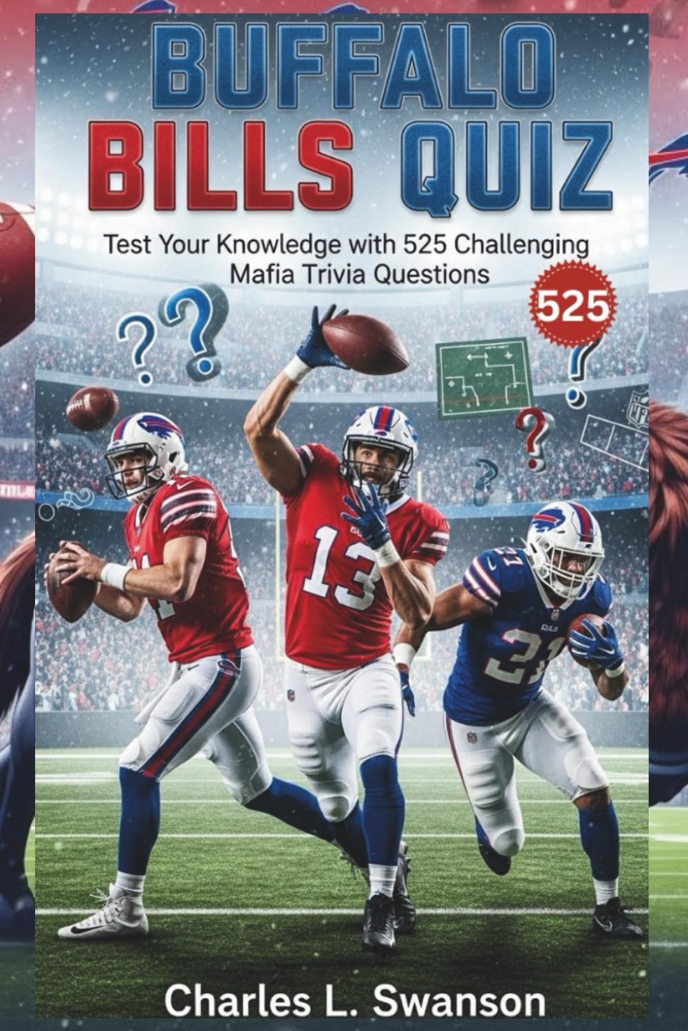Buffalo Bills Quiz: Test Your Knowledge with 525 Challenging Mafia Trivia Questions baixar o livro de graça
