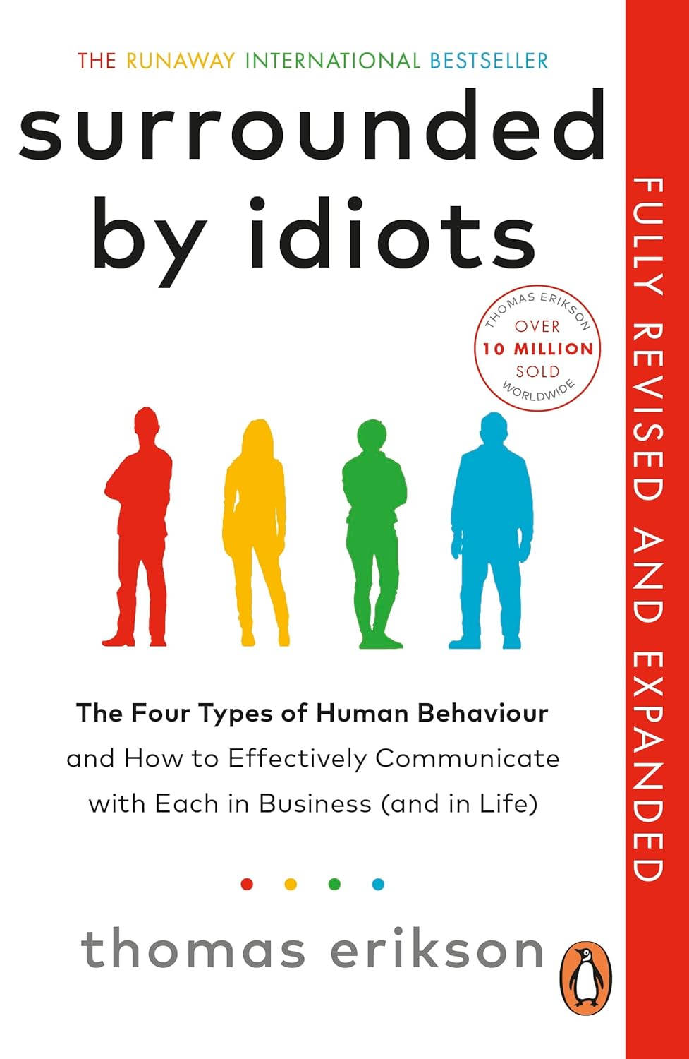 Surrounded by Idiots: The Four Types of Human Behaviour and How to Effectively Communicate with Each in Business (and in Life) (English Edition) baixar o livro de graça