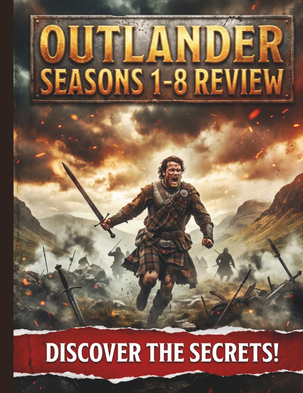Outlander Seasons 1-8 Review: Le guide complet de la production, de l'histoire et du dernier épisode de la série (French Edition) baixar livro de graça
