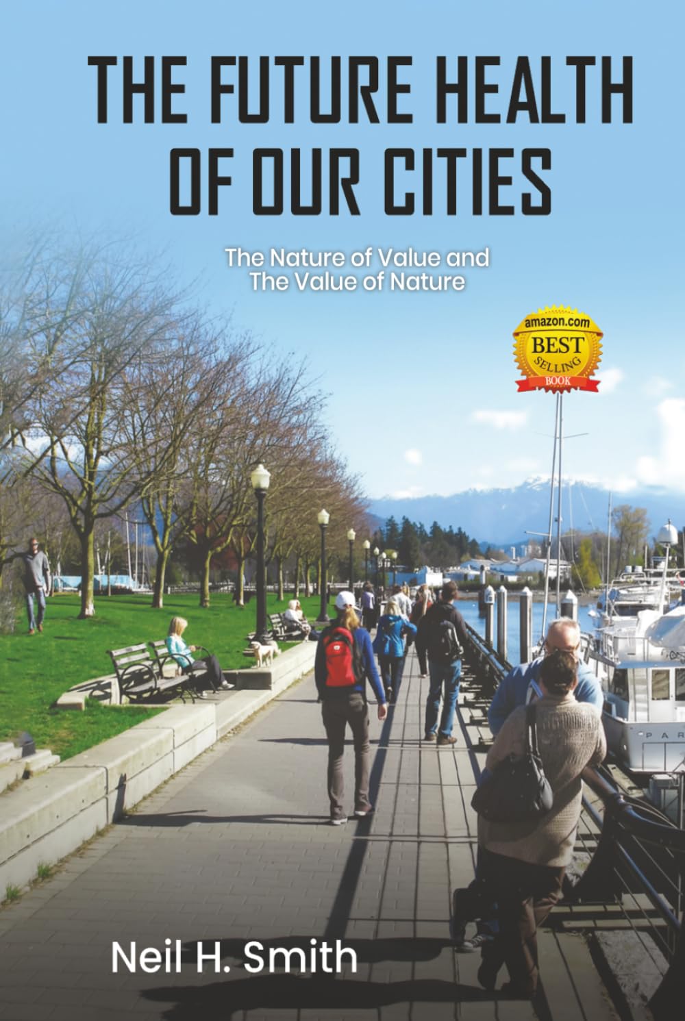 capítulo por capítulo baixar The Future Health Of Our Cities: The Nature Of The Value and The Value Of Nature