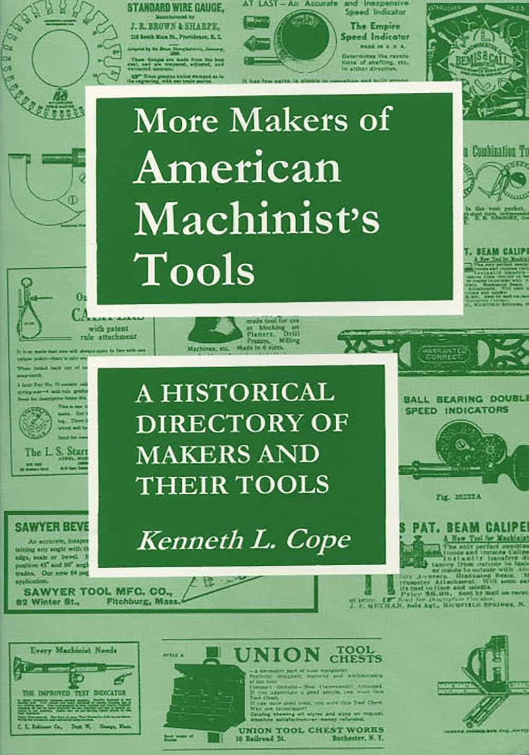 More Makers of American Machinist's Tools: A Historical Directory of Makers and Their Tools baixar livro de graça