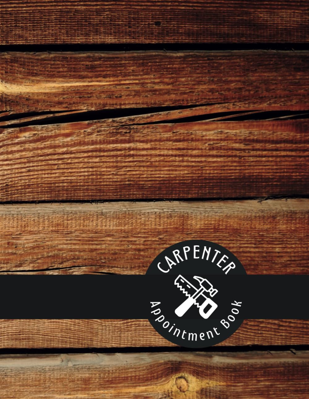CARPENTER APPOINTMENT BOOK: Professional Planner to keep track of your jobs and contracts | Client Data Log Book | Undated Carpentry Business Organizer | Work Project Checklist Logbook baixar o livro de graça