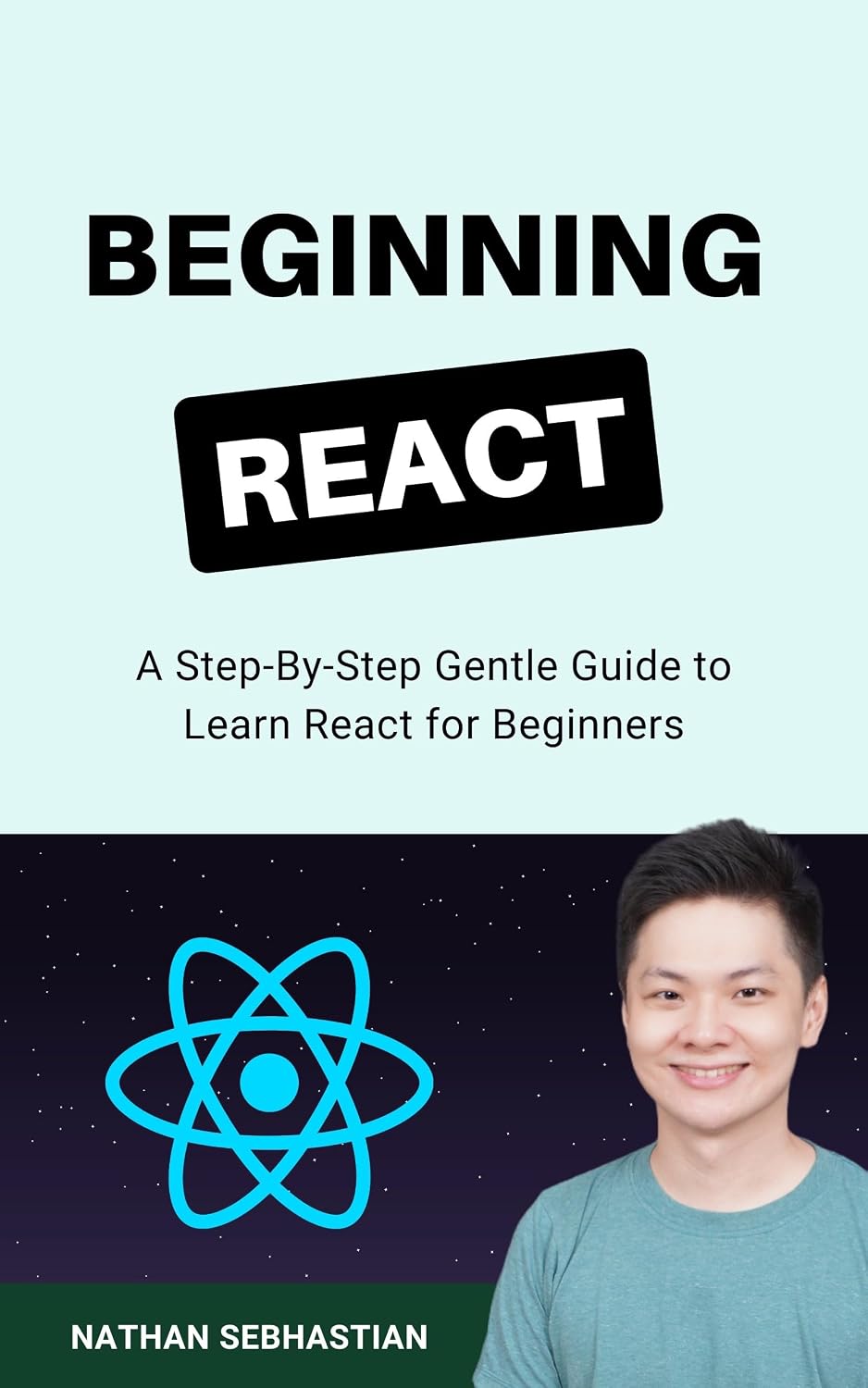 Beginning React: A Step-By-Step Gentle Guide to Learn React for Beginners (Code With Nathan) (English Edition) baixar livro de graça