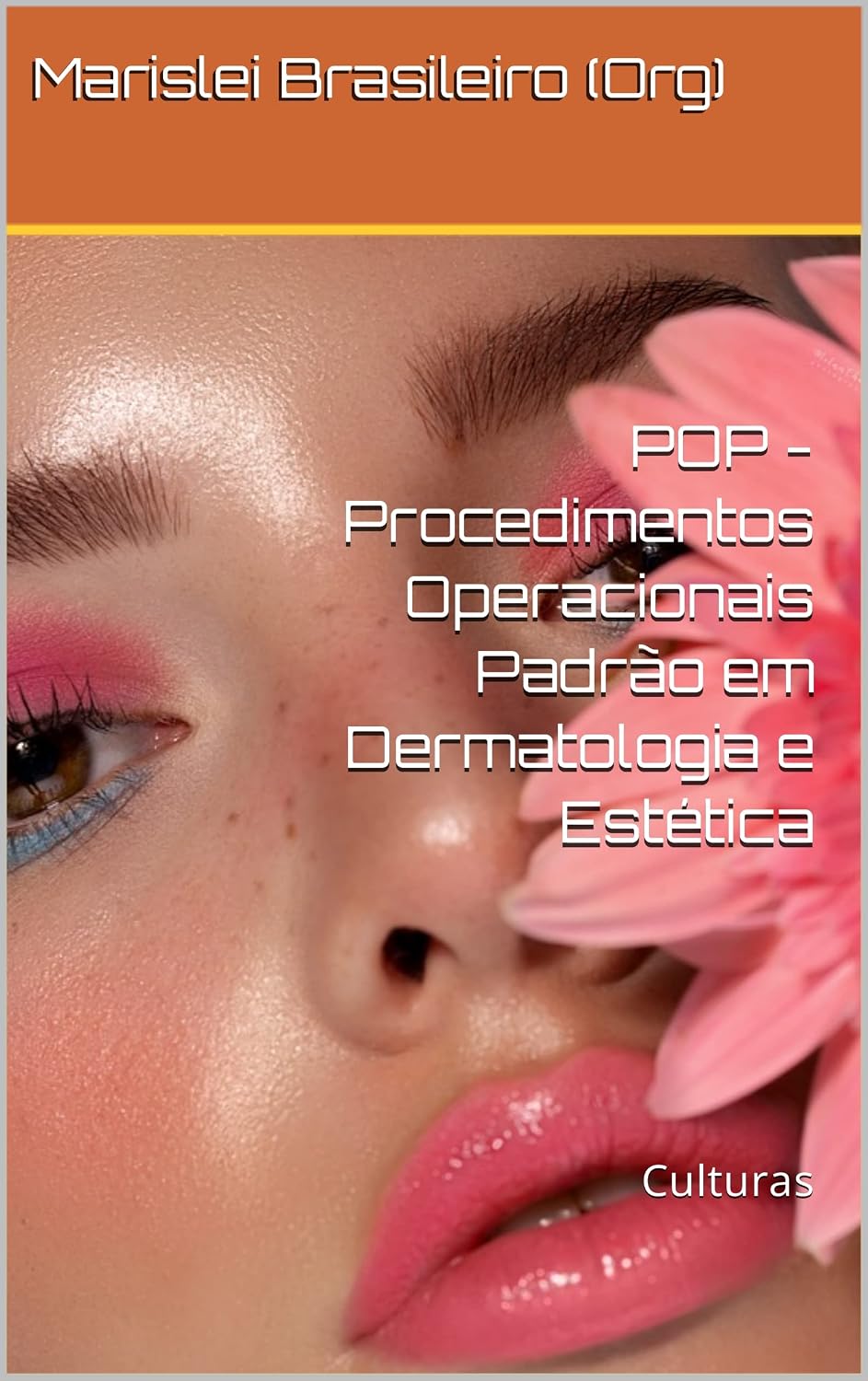 POP - Procedimentos Operacionais Padrão em Dermatologia e Estética baixar livro de graça