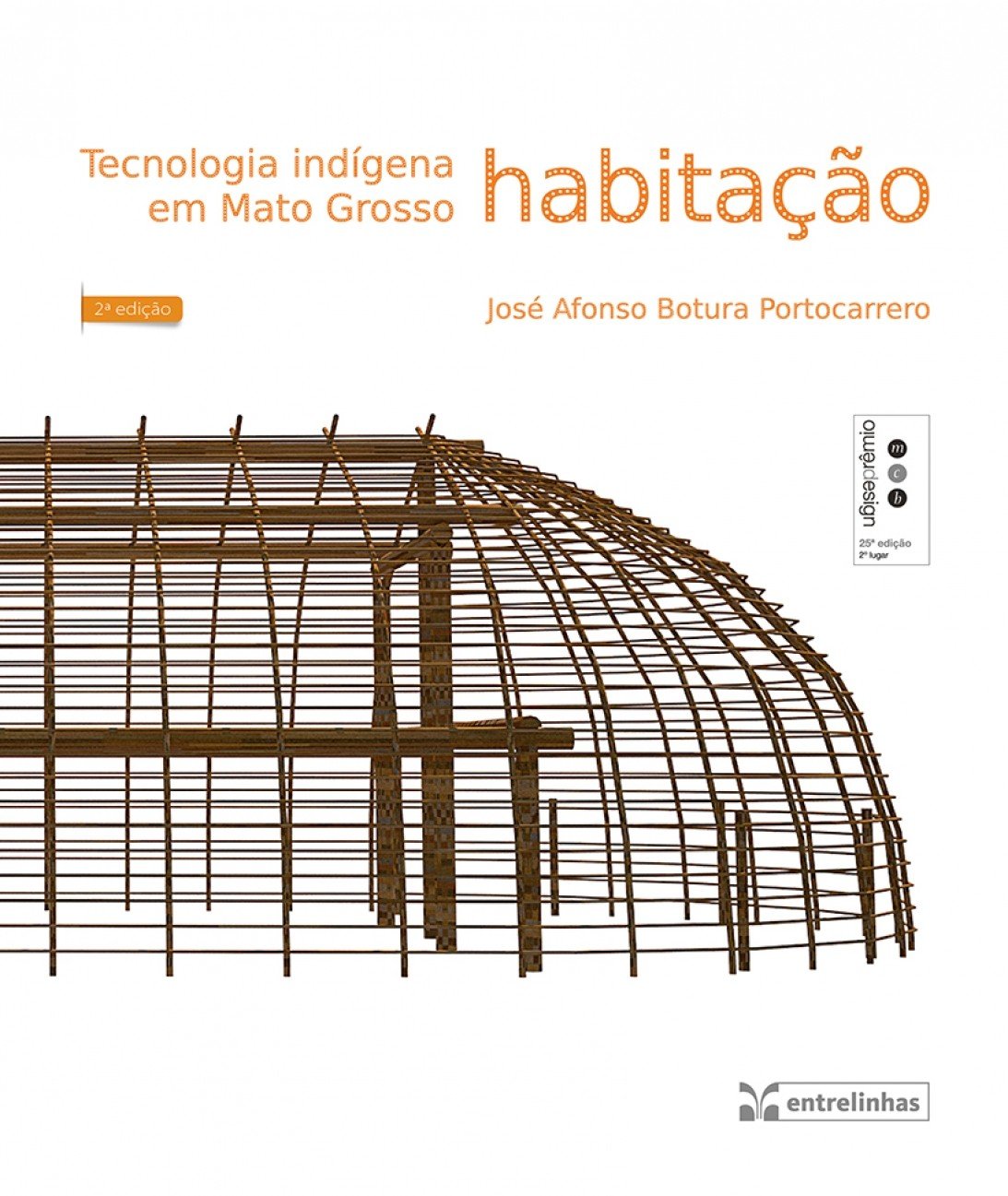 Tecnologia Indígena em Mato Grosso: Habitação baixar livro de graça