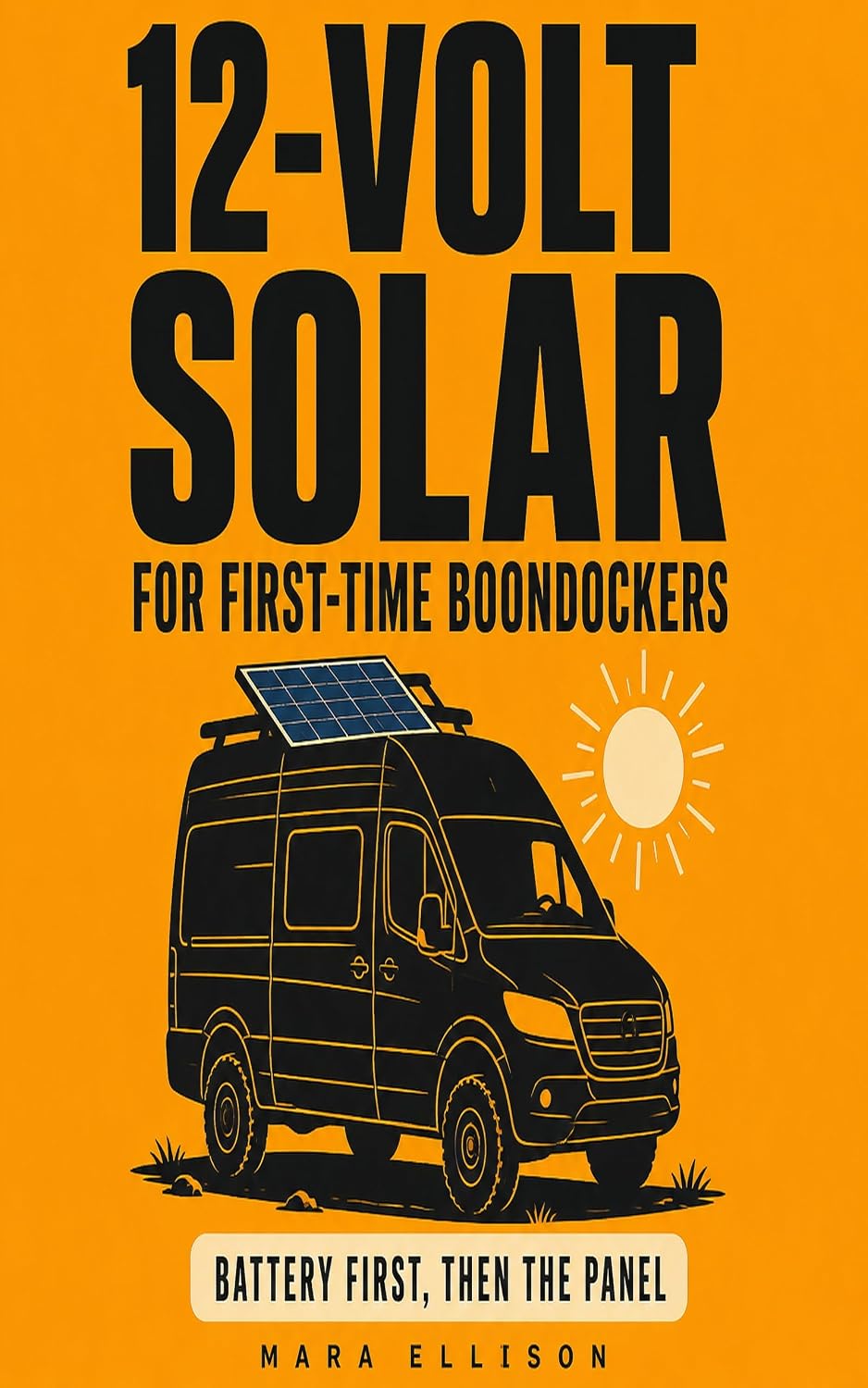 12-Volt Solar For First-Time Boondockers: Size a Small Kit to the Battery You Already Have (English Edition) baixar o livro de graça