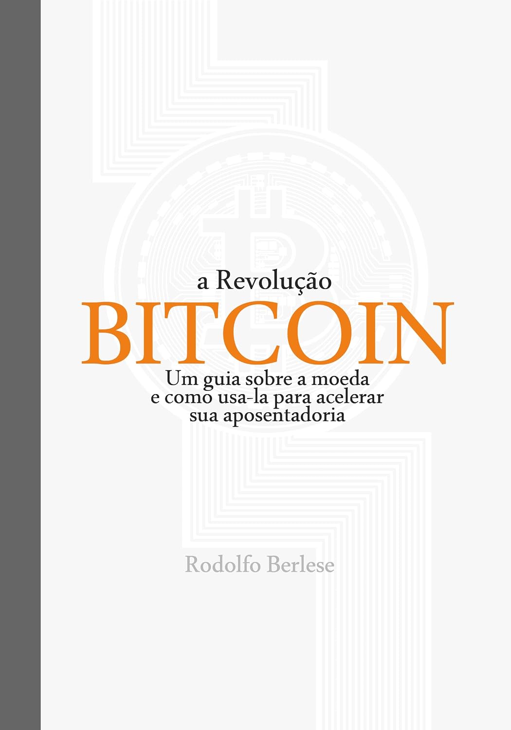 capítulo por capítulo baixar A Revolução Bitcoin: Como acelerar sua aposentadoria