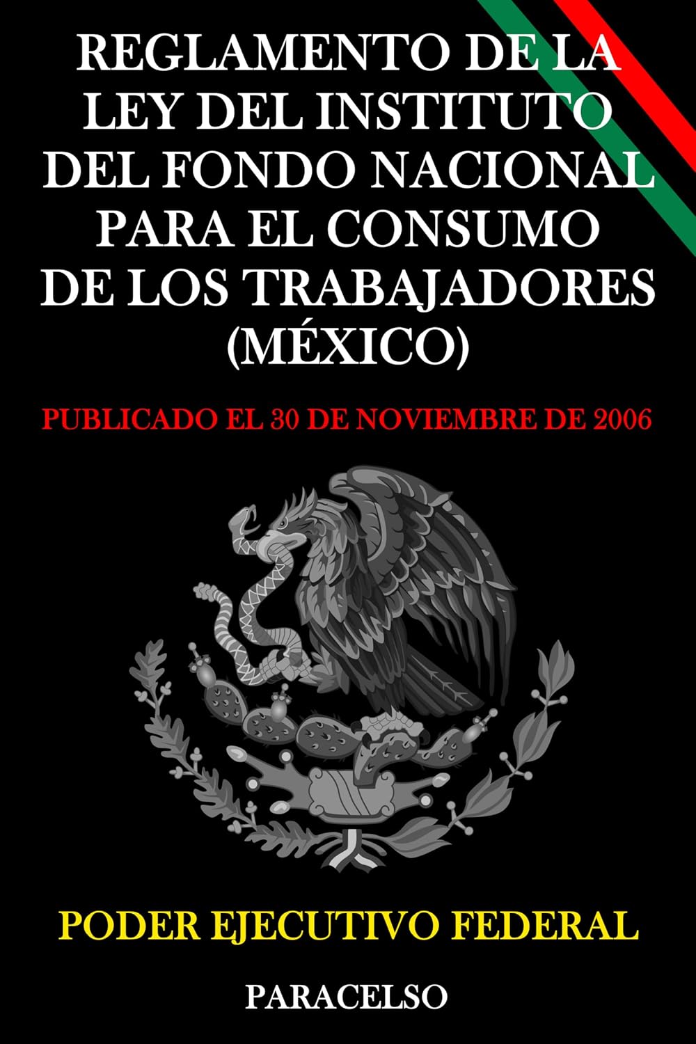 ler totalmente Reglamento de la Ley del Instituto del Fondo Nacional para el Consumo de los Trabajadores (México) (Spanish Edition)