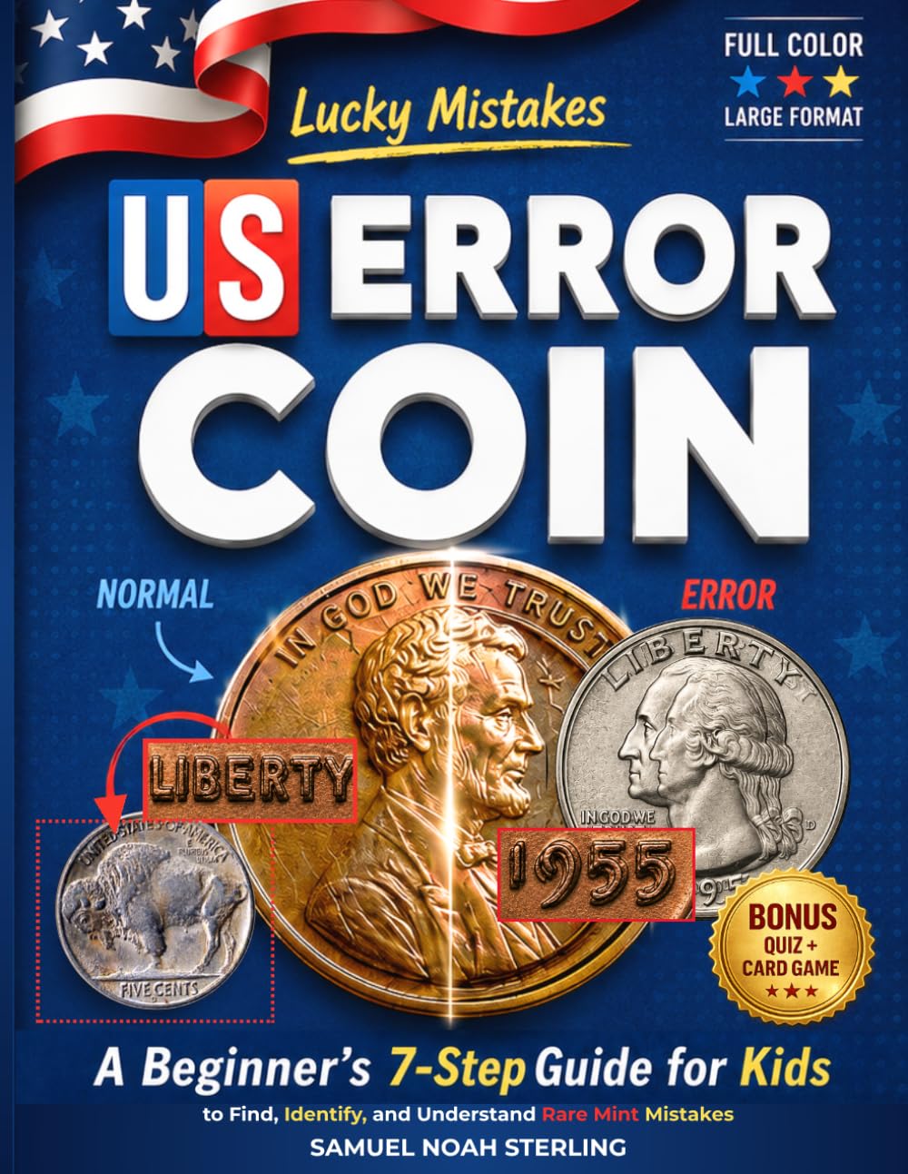 ler totalmente Lucky Mistakes - US Error Coin: A Beginner's 7-Step Guide for Kids to Find, Identify and Understand Rare Mint Mistakes