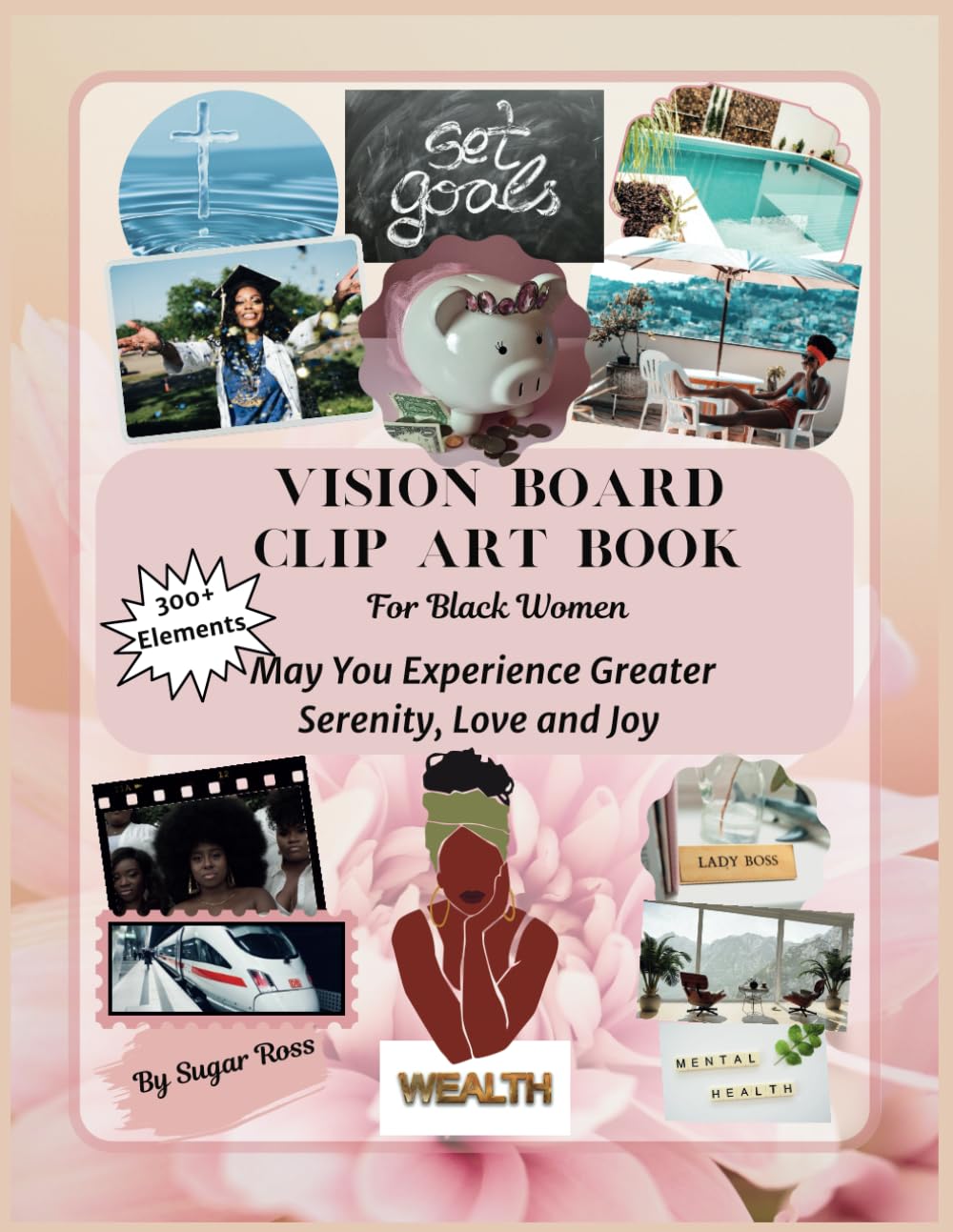 ler totalmente Vision Board Clip Art Book for Black Women: May You Experience Greater Serenity, Love and Joy
