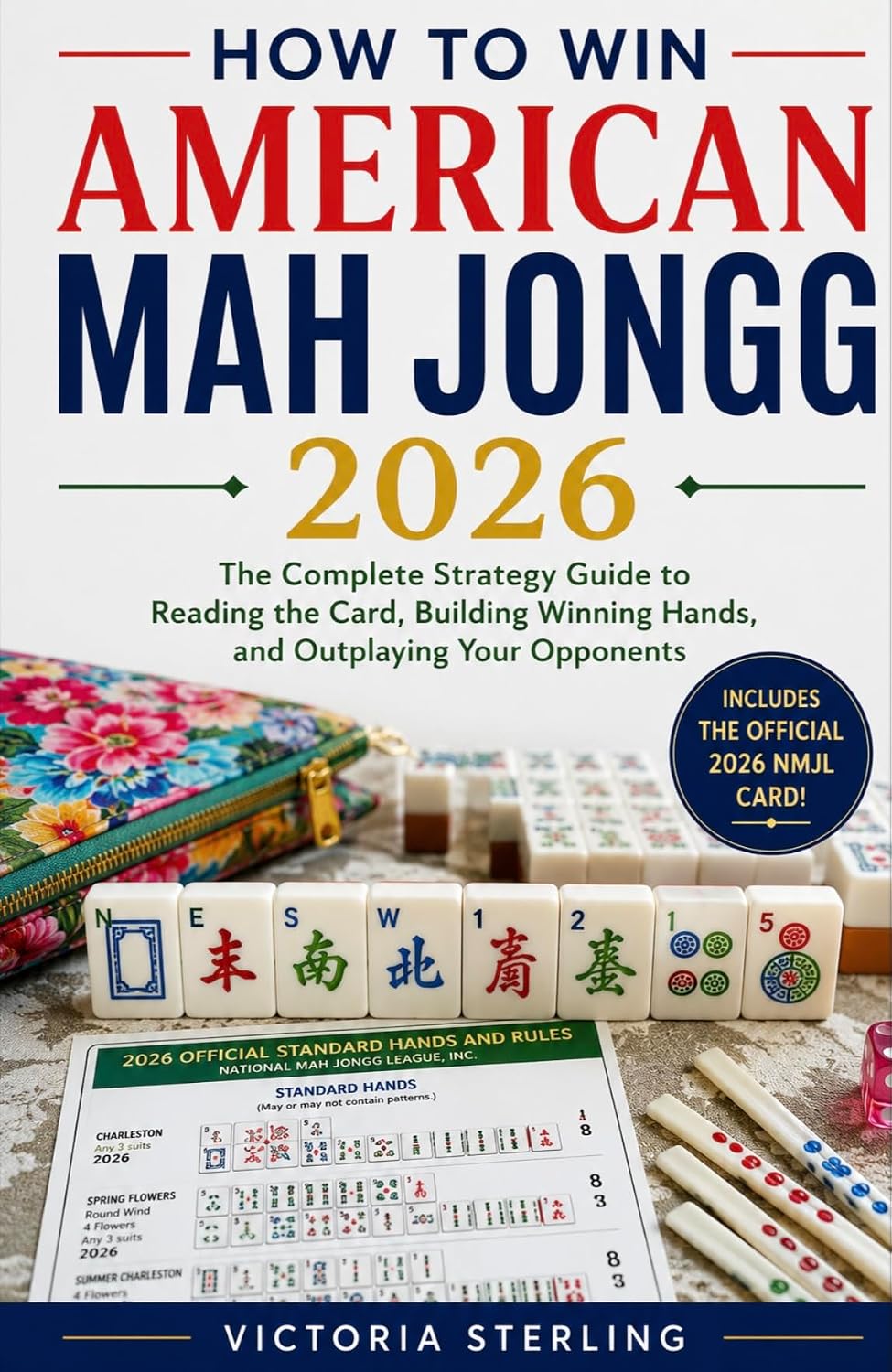 ler totalmente How to Win American Mah Jongg 2026: The Complete Strategy Guide to Reading the Card, Building Winning Hands, and Outplaying Your Opponents (English Edition)