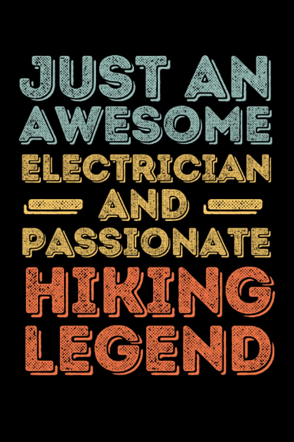 capítulo por capítulo baixar Electrician Hiking legend retro: 6"x9", Notes, Notebook, Journal, Diary, 120 Pages lined, Paperback Cover