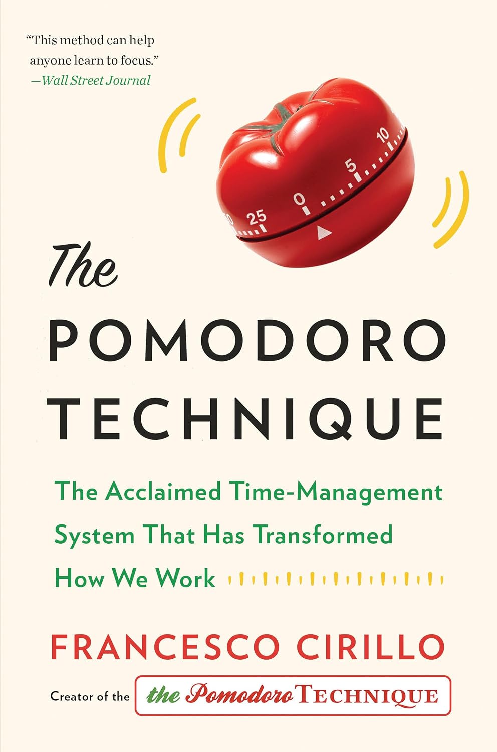 The Pomodoro Technique: The Acclaimed Time-Management System That Has Transformed How We Work baixar o livro de graça