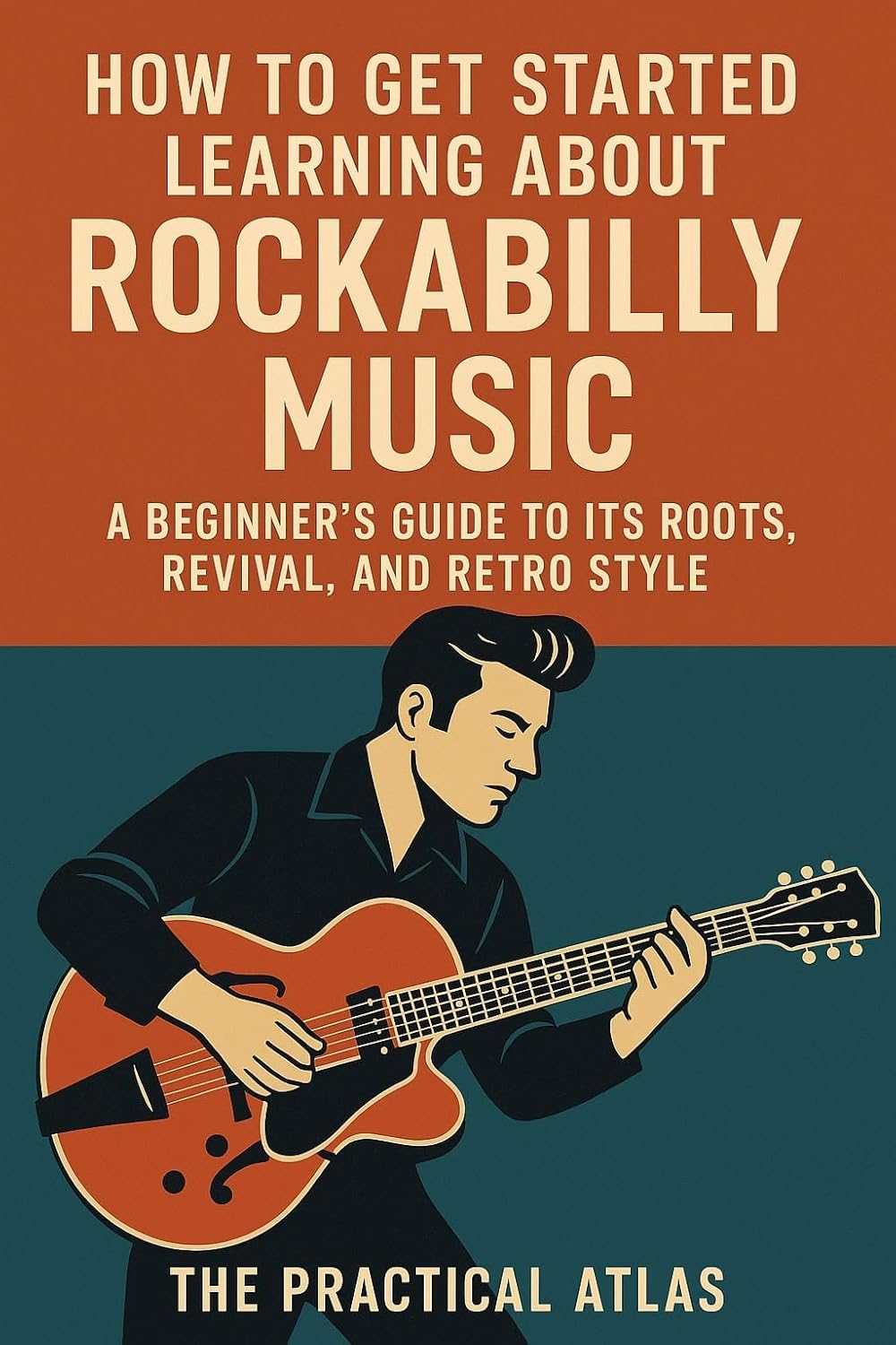 How to Get Started Learning About Rockabilly Music: A Beginner’s Guide to its Roots, Revival, and Retro Style (Half Hour Help: Music Series Book 7) (English Edition) baixar o livro de graça