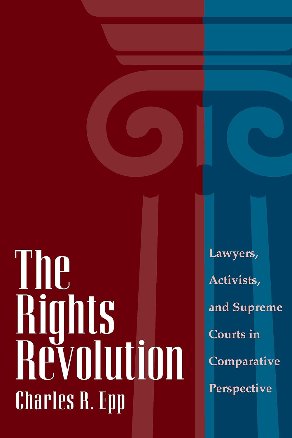 capítulo por capítulo baixar The Rights Revolution: Lawyers, Activists, and Supreme Courts in Comparative Perspective (English Edition)