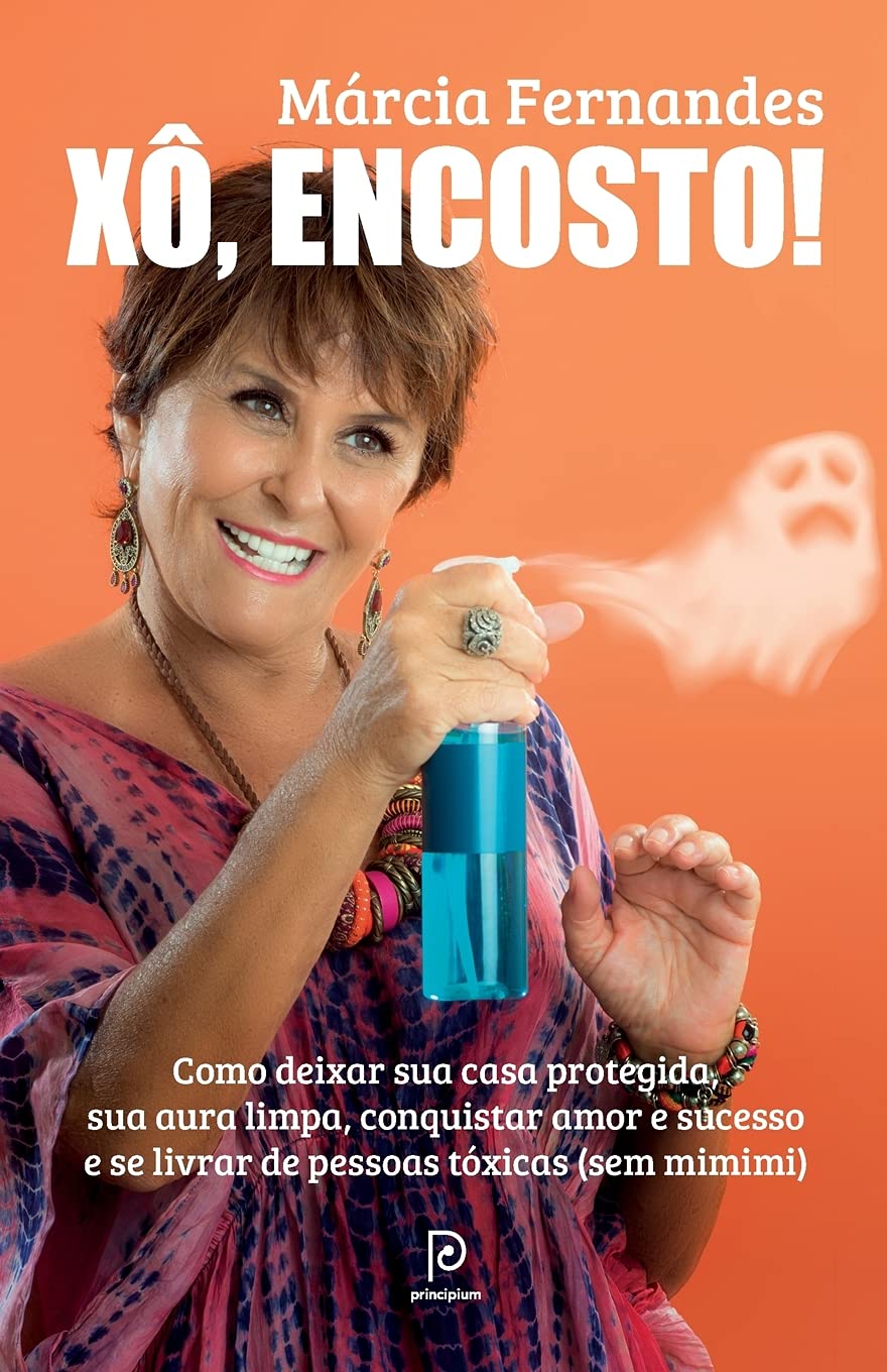 capítulo por capítulo baixar Xô, encosto!: Como deixar sua casa protegida, sua aura limpa, conquistar amor e sucesso e se livrar de pessoas tóxicas (sem mimimi)