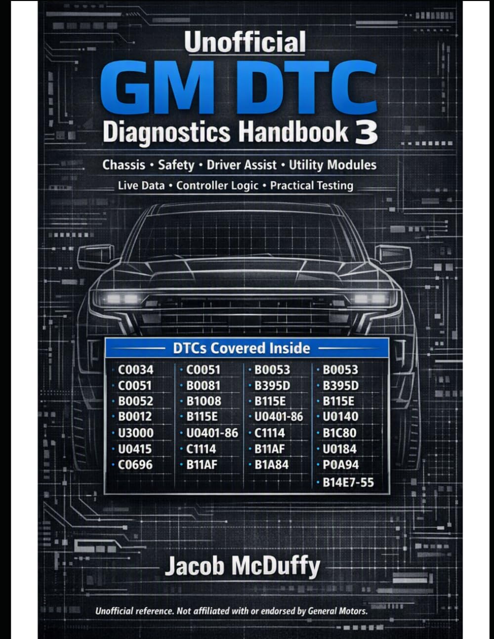 ler totalmente Unofficial GM Diagnostic Handbook 3: Chassis, Safety, Driver Assist, ADAS, Steering Braking, Trailer, Telematics, Lighting