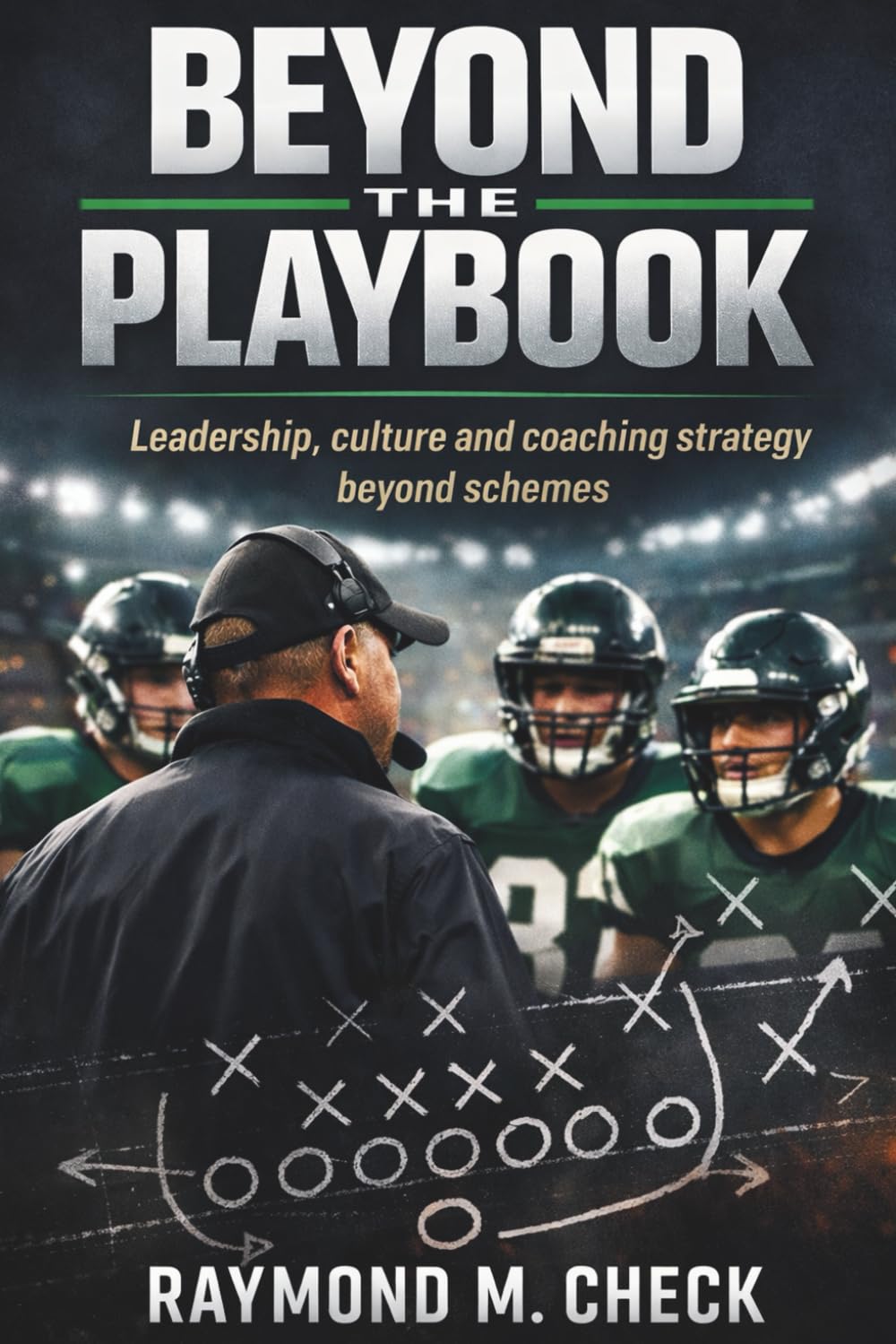 Beyond The Playbook: Leadership culture and teaching methods for football