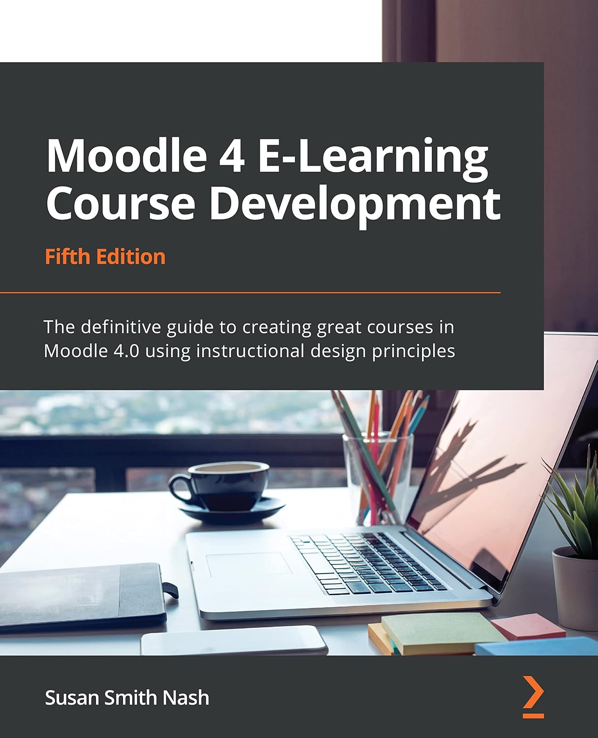 Moodle 4 E-Learning Course Development: The definitive guide to creating great courses in Moodle 4.0 using instructional design principles, 5th Edition (English Edition) baixar livro de graça