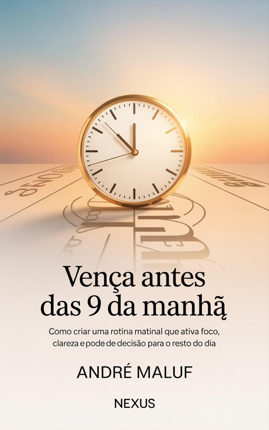 Vença Antes das 9 da Manhã: Como criar uma rotina matinal que ativa foco, clareza e poder de decisão para o resto do dia (Hábitos Que Mudam Tudo) baixar o livro de graça