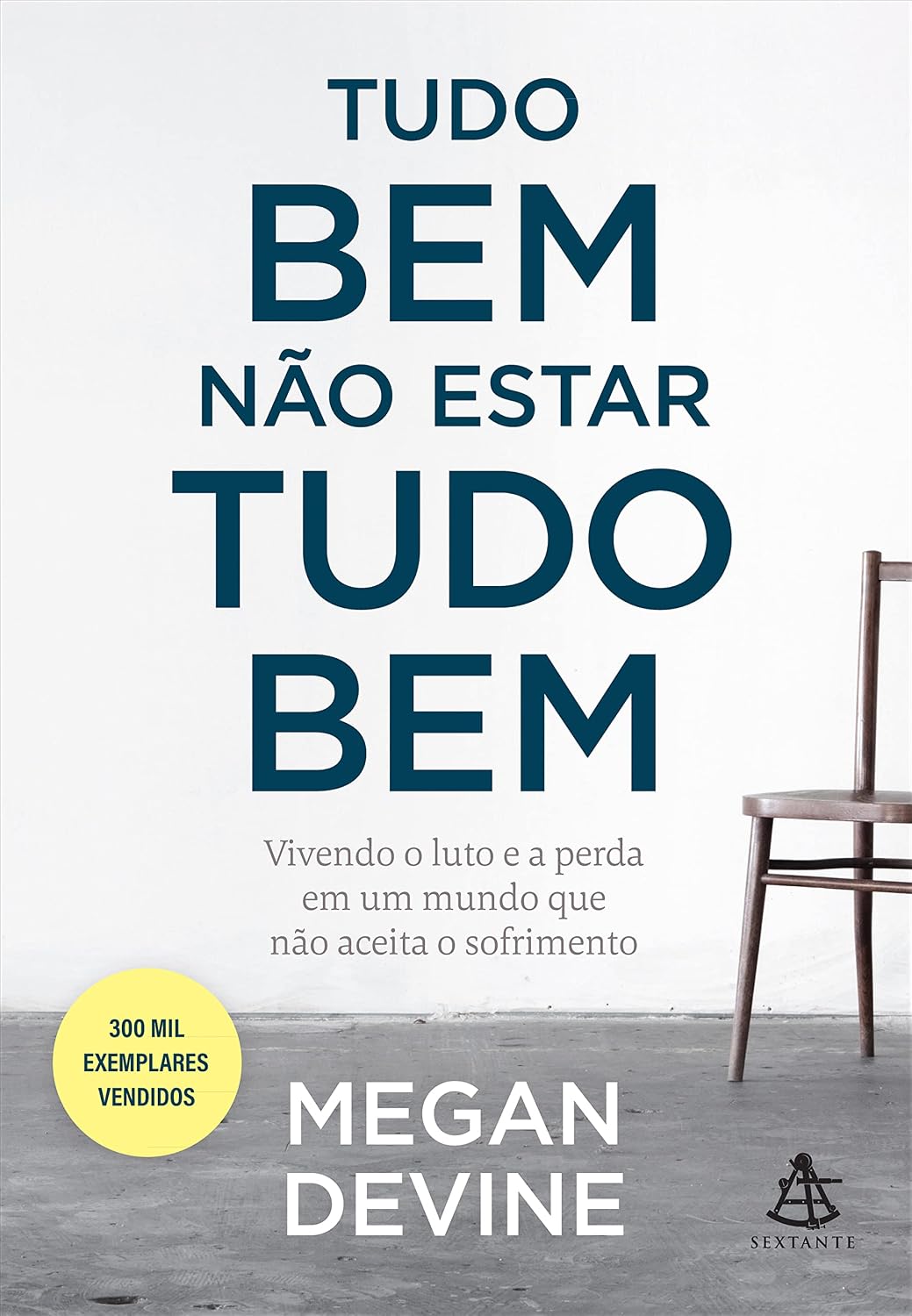 ler totalmente Tudo bem não estar tudo bem: Vivendo o luto e a perda em um mundo que não aceita o sofrimento
