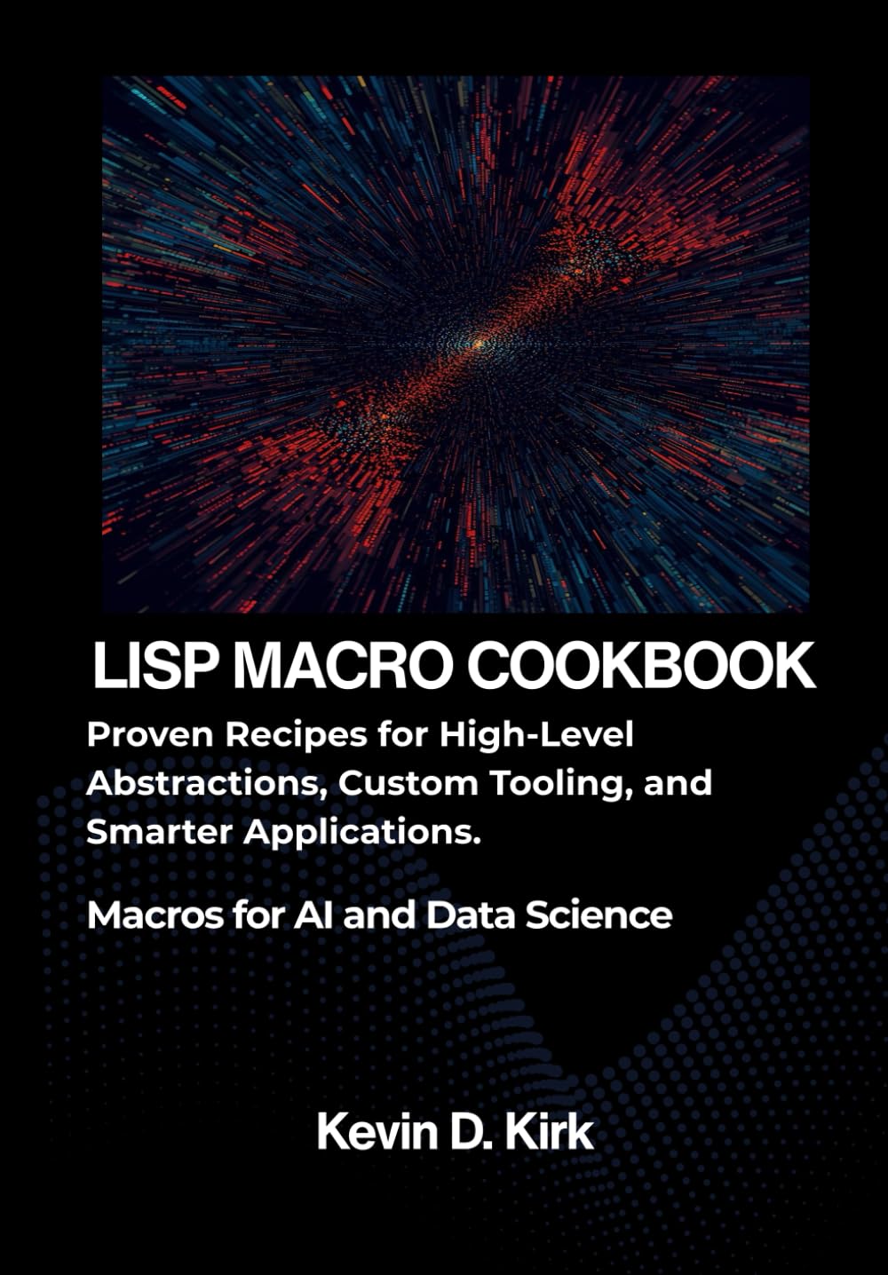 capítulo por capítulo baixar The Lisp Macro Cookbook: Proven Recipes for High-Level Abstractions, Custom Tooling, and Smarter Applications.