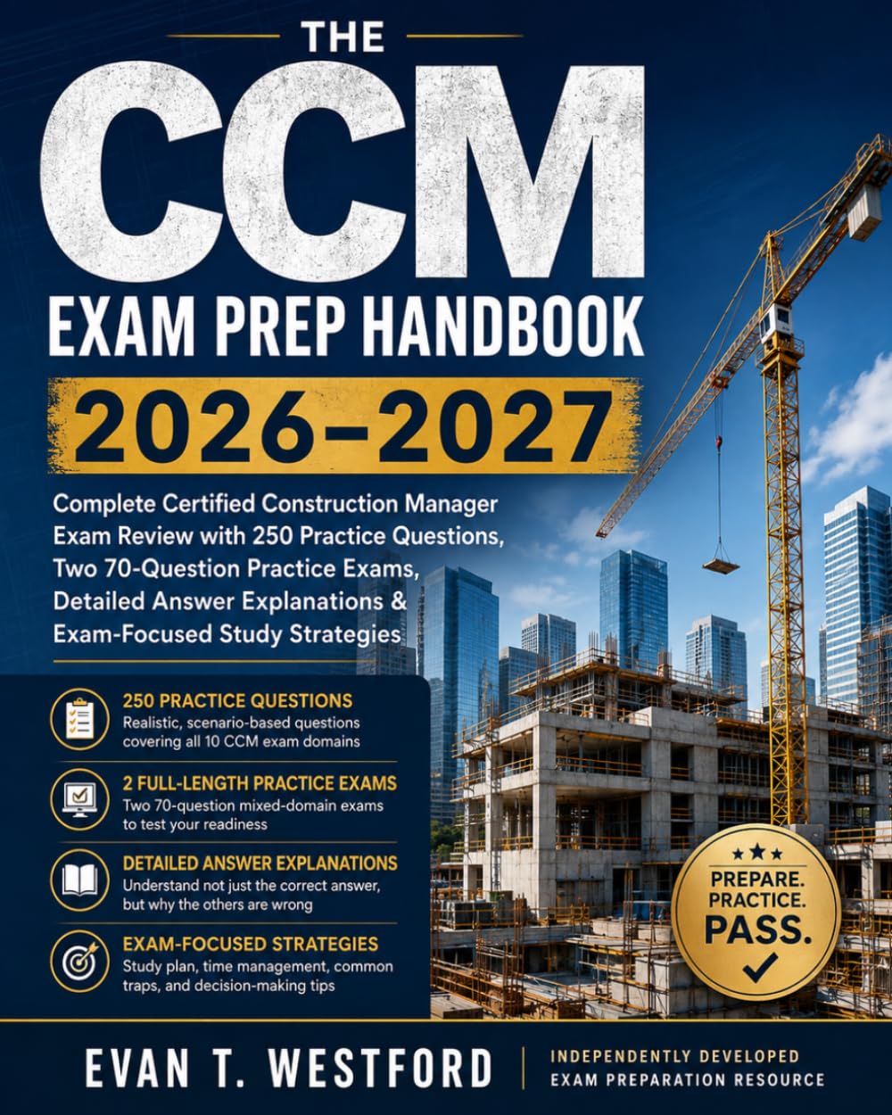 capítulo por capítulo baixar THE CCM EXAM PREP HANDBOOK 2026–2027: Complete Certified Construction Manager Exam Review with 250 Practice Questions, Two 70-Question Practice Exams,... Explanations & Exam-Focused Study Strategies