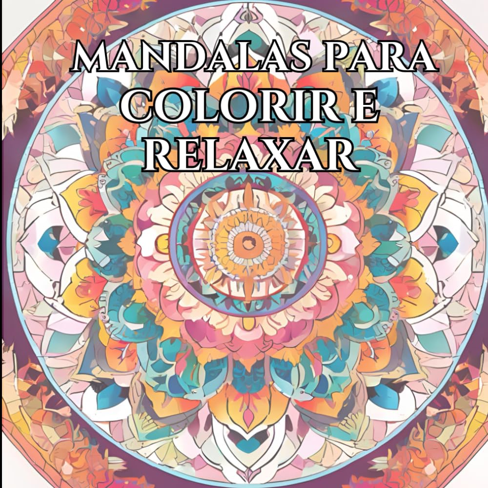 capítulo por capítulo baixar Mandalas para Colorir e Relaxar: Livro de Colorir para Adultos (Portuguese Edition)