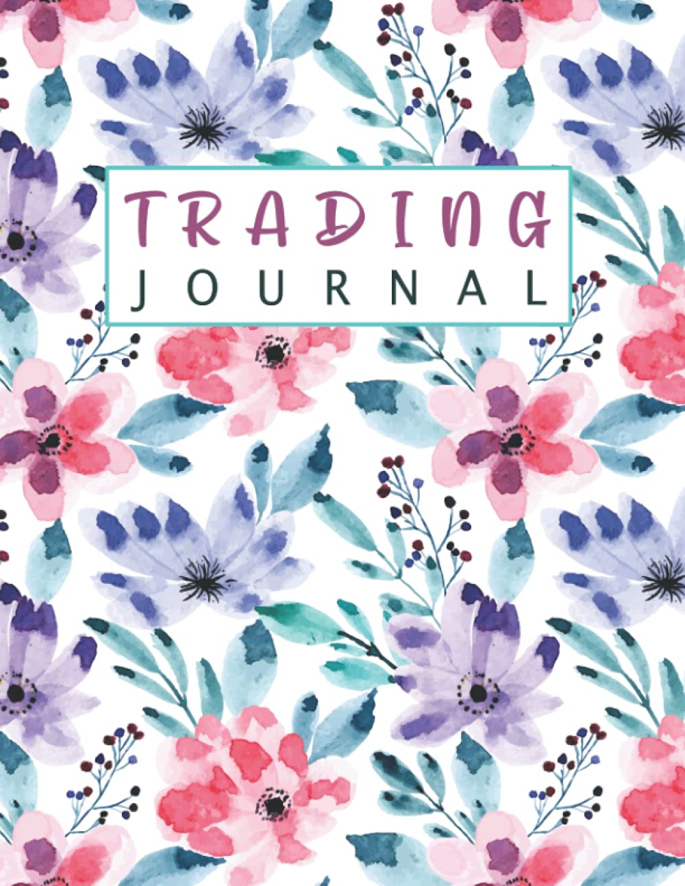 ler totalmente Trading Journal For Women: Log book For Market Trading - Stock Trading Log Book For Market Traders