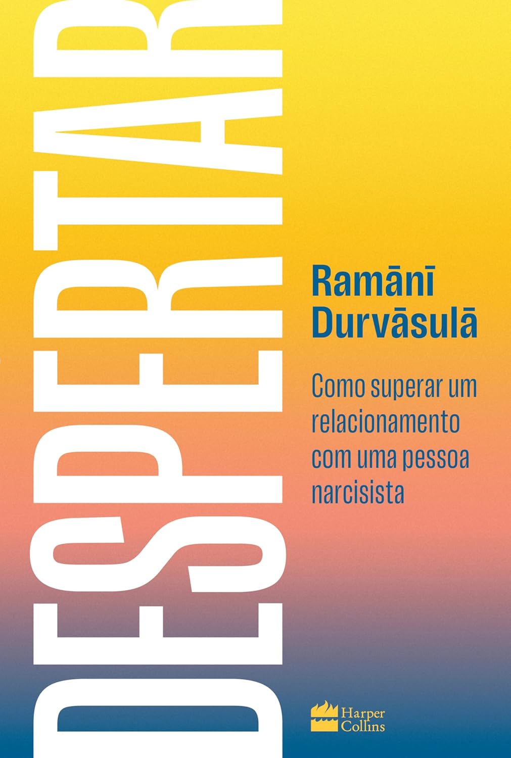 capítulo por capítulo baixar Despertar: Como superar um relacionamento com uma pessoa narcisista – Da mesma autora de "O problema não é você"
