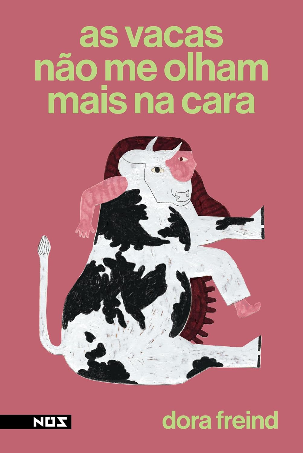 As vacas não me olham mais na cara