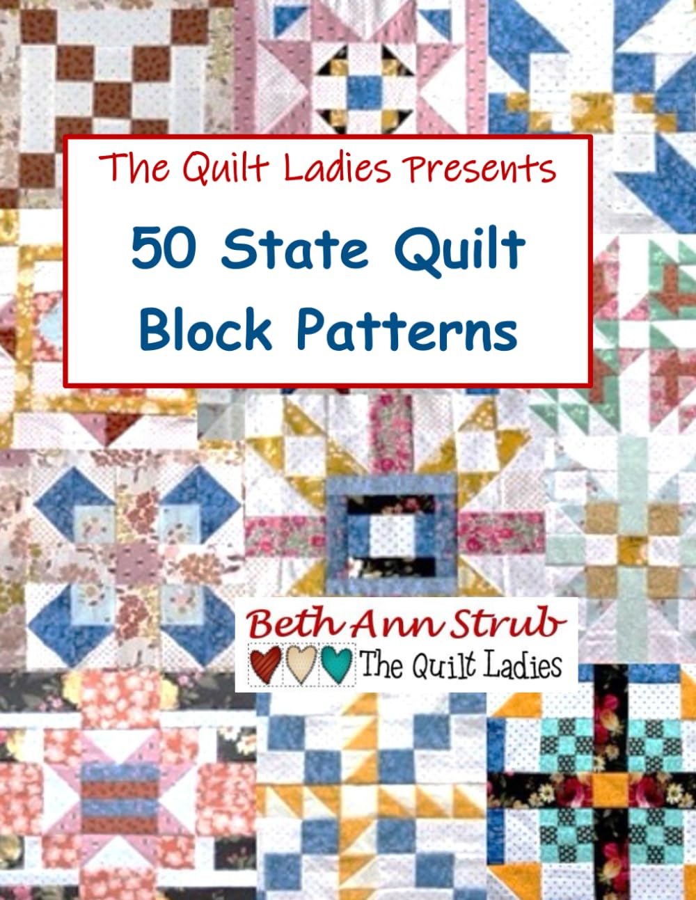 50 US State Quilt Block Patterns from The Quilt Ladies: US State Quilt Block Patterns baixar o livro de graça
