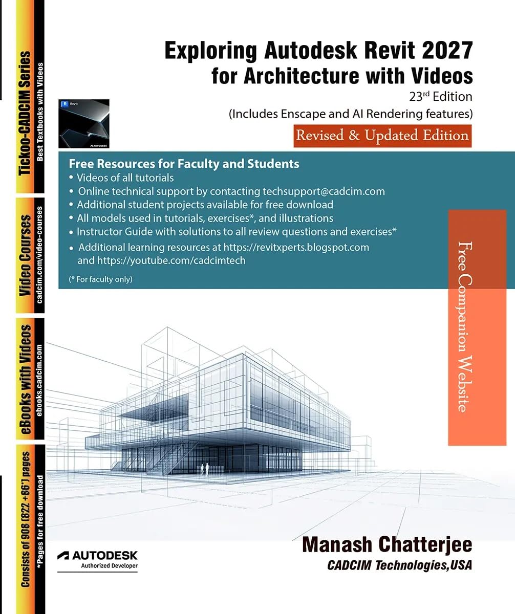 Exploring Autodesk Revit 2027 for Architecture with Videos, 23rd Edition (English Edition)