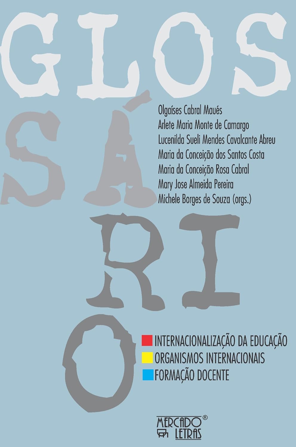 capítulo por capítulo baixar Glossário: A Internacionalização da Educação: os Organismos Internacionais e a Formação Docente
