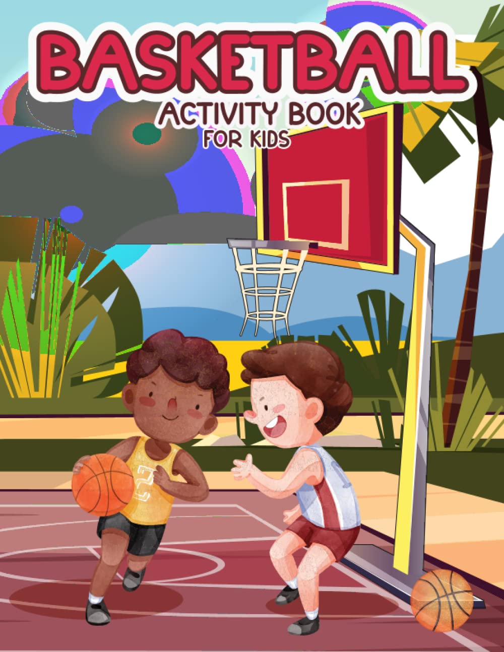 Basketball Activity book for kids ages 4-8: The Ultimate Basketball Activity Book, The Awesome Basketball Activity Book For Kids, Basketball Themed... Kids, Perfect Gift For Any Basketball Fan. baixar livro de graça