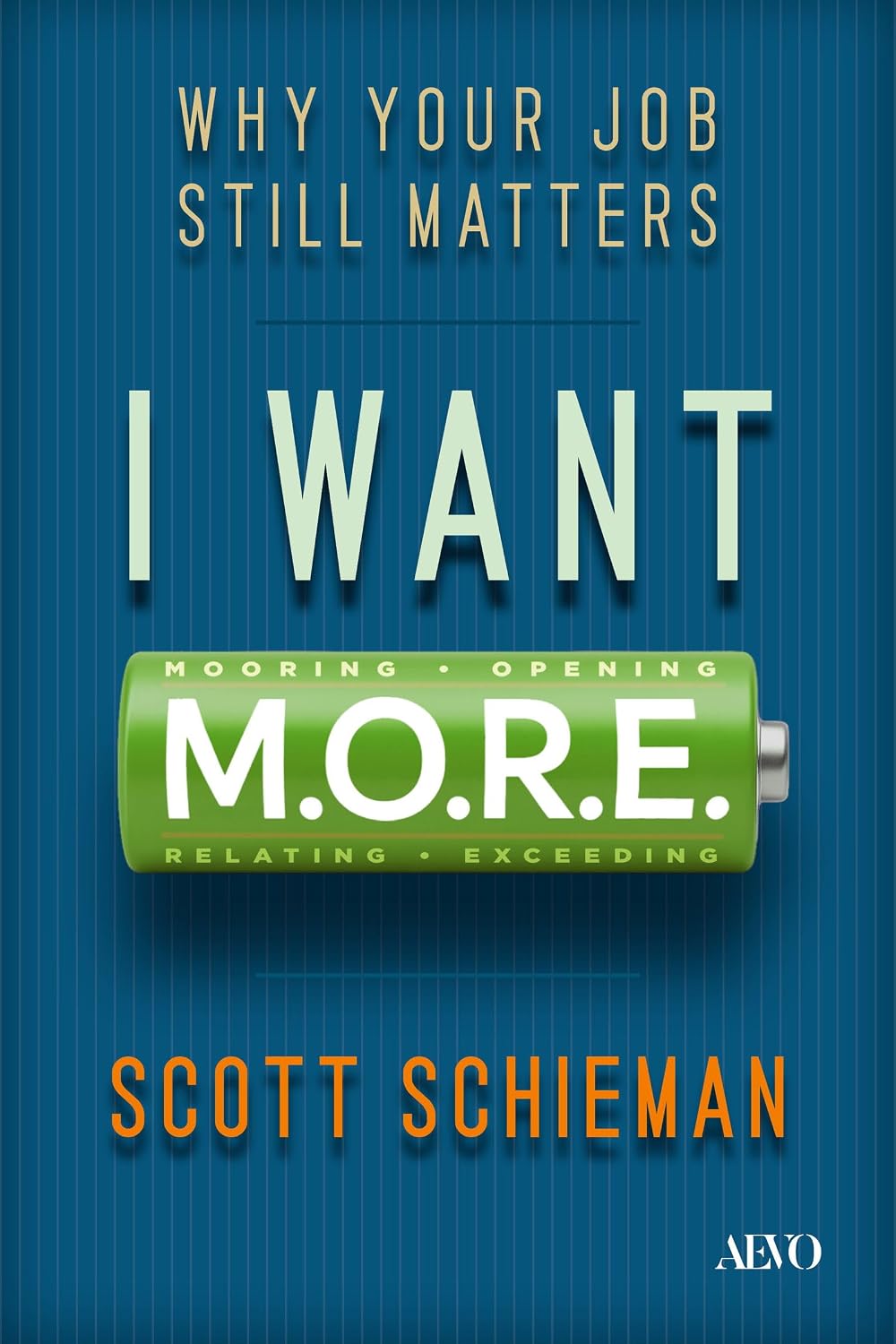 I Want M.O.R.E.: Why Your Job Still Matters baixar o livro de graça