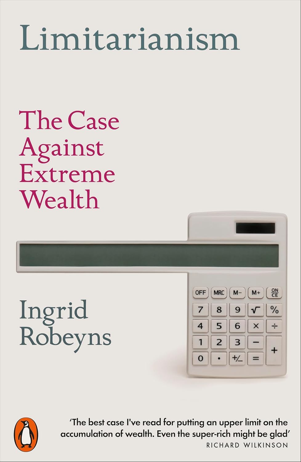 Limitarianism: The Case Against Extreme Wealth (English Edition)