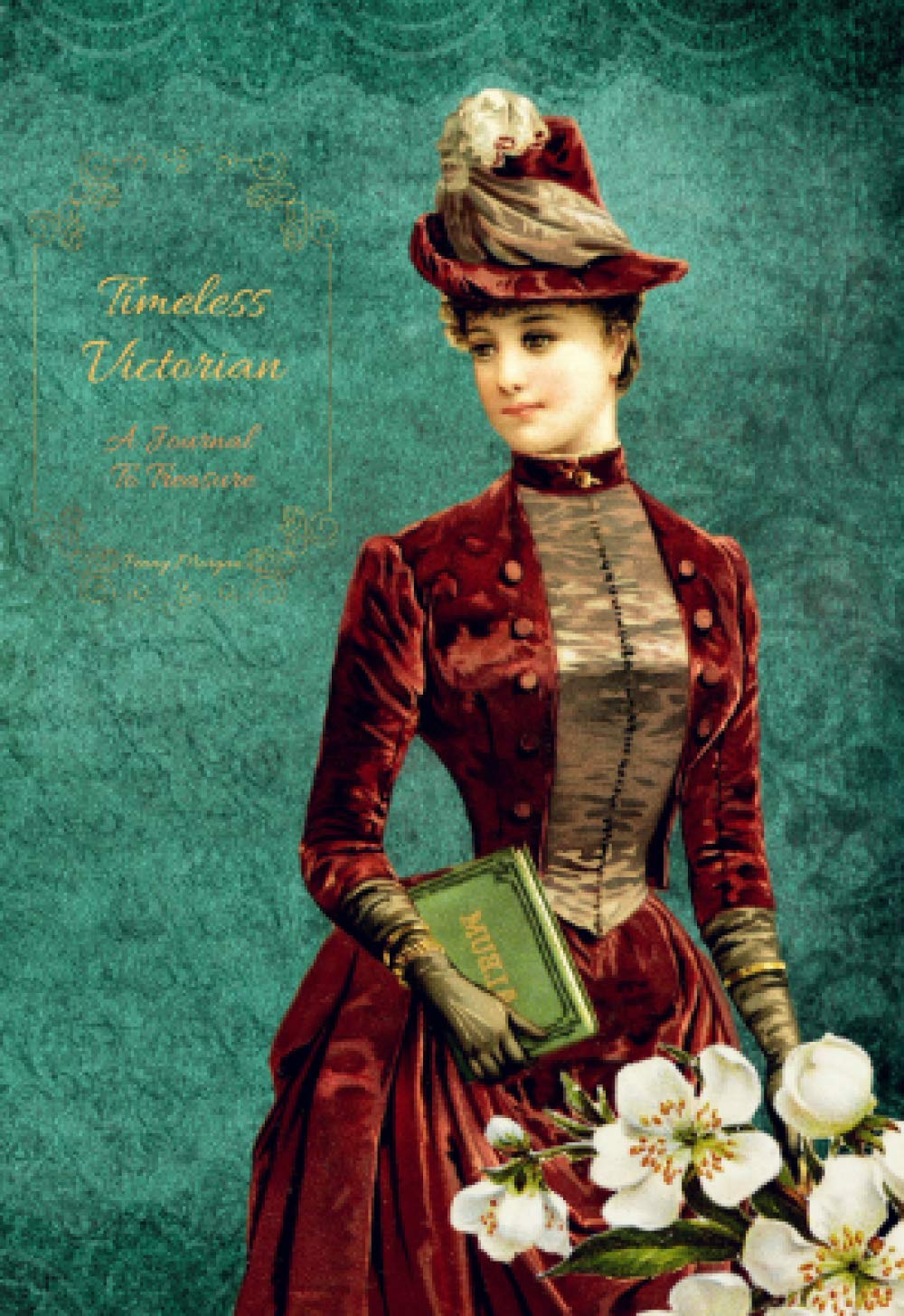 ler totalmente Timeless Victorian: A Journal To Treasure - Victorian Inspired Pages Travelers Journal Daily Diary, Life Planner, Writing Notepad to plan your day, as Refill Size for 6x4, A perfect gift idea!