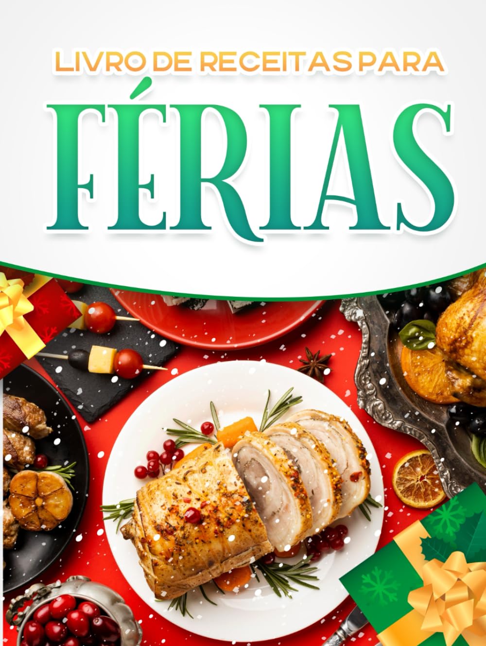 LIVRO DE RECEITAS PARA FÉRIAS (Portuguese Edition) baixar o livro de graça