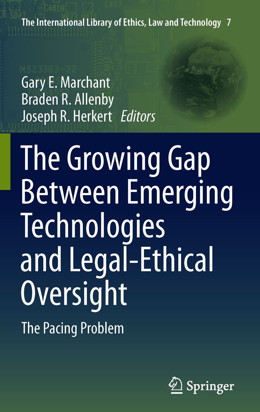capítulo por capítulo baixar The Growing Gap Between Emerging Technologies and Legal-Ethical Oversight: The Pacing Problem (The International Library of Ethics, Law and Technology Book 7) (English Edition)