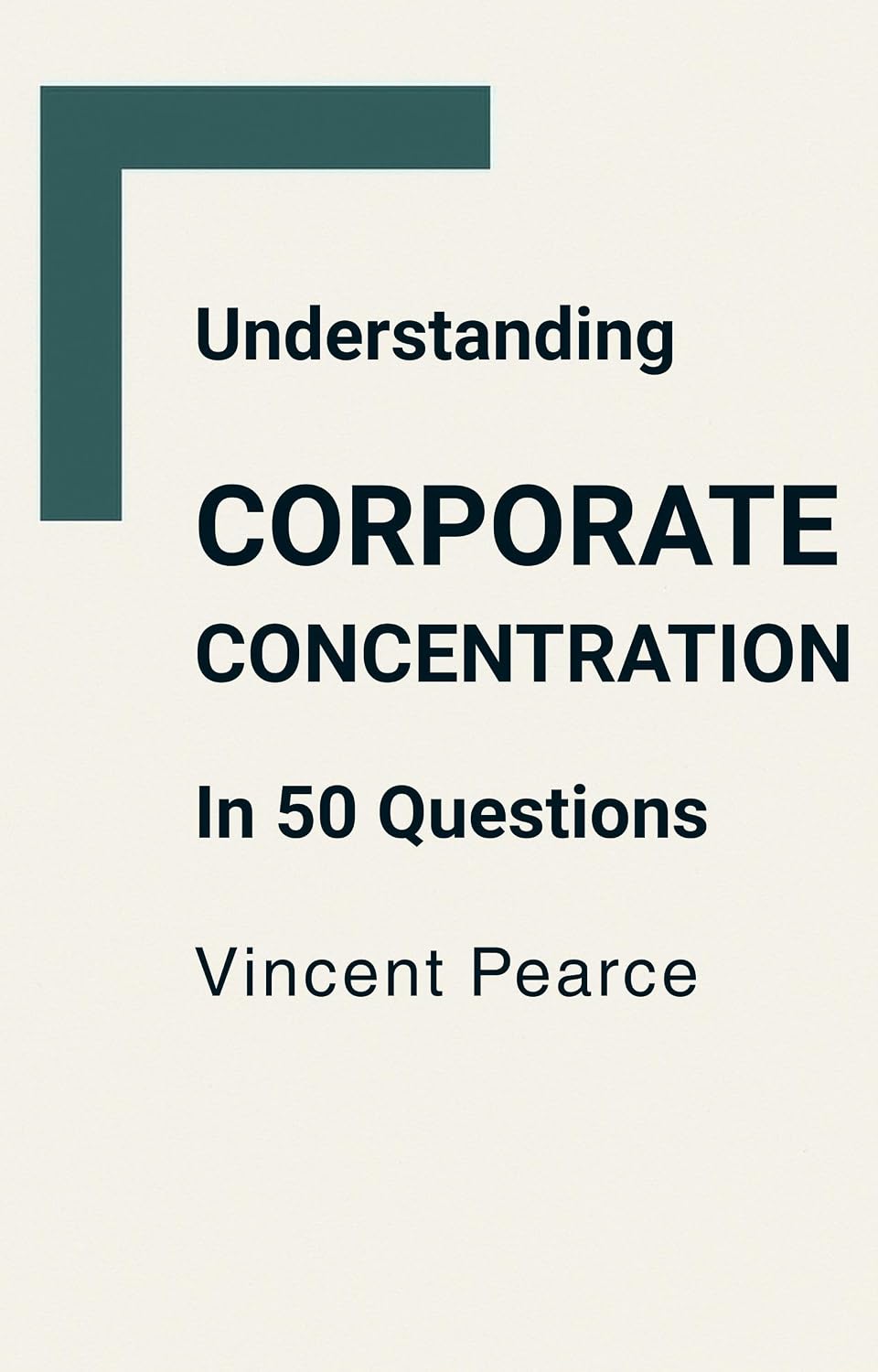 ler totalmente Understanding Corporate Concentration in 50 Questions (English Edition)