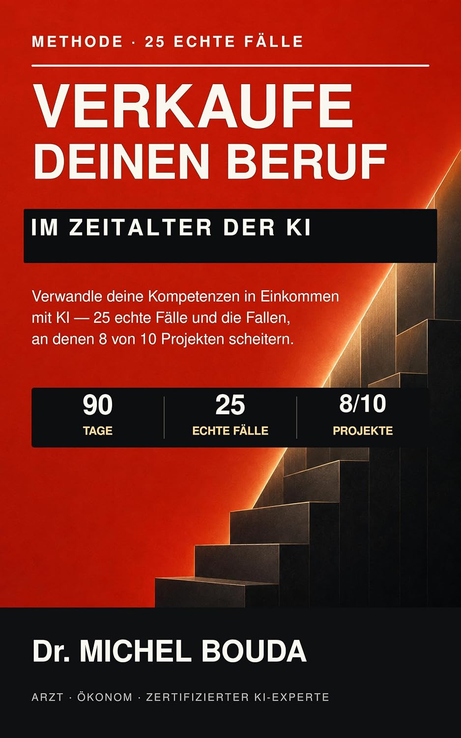 VERKAUFE DEINEN BERUF IM ZEITALTER DER KI: Verwandle deine Kompetenzen in Einkommen mit KI (German Edition) baixar o livro de graça