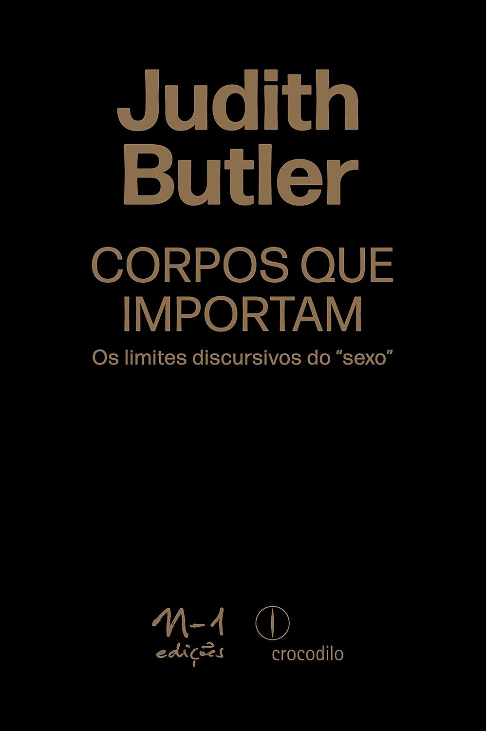 Corpos que importam: os limites discursivos do "sexo" baixar o livro de graça