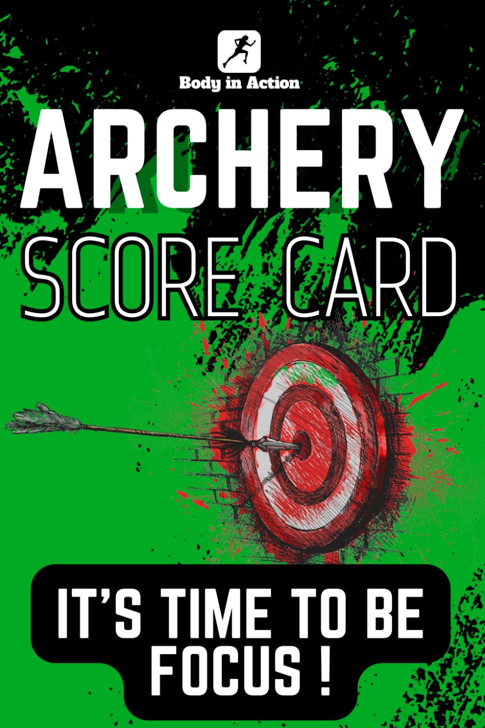 ler totalmente Archery Score Card: Rapid Progress for Perfectionists: channel your concentration, track your accuracy and turn every shot into a shining testament to your archery mastery!