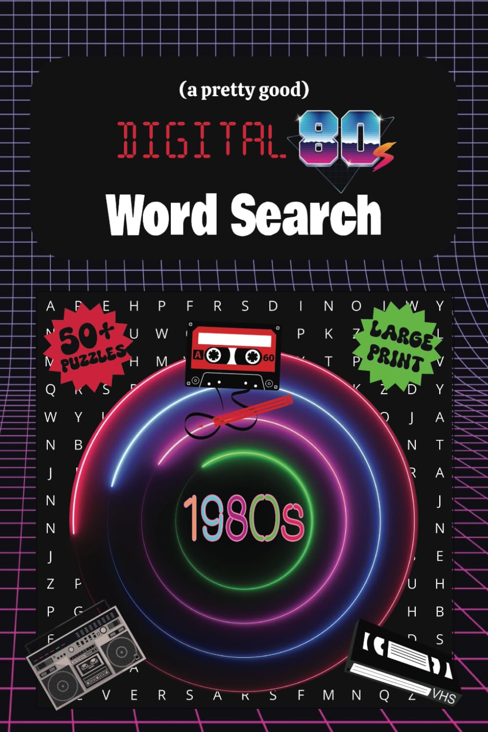(a pretty good) Digital 80's Word Search: You've Got the Touch, You've Got The Power! Over 50 Word Search Puzzles for 80's Kids And Curious Minds... People And Quirkiest Trends. We Are The 80's. baixar o livro de graça