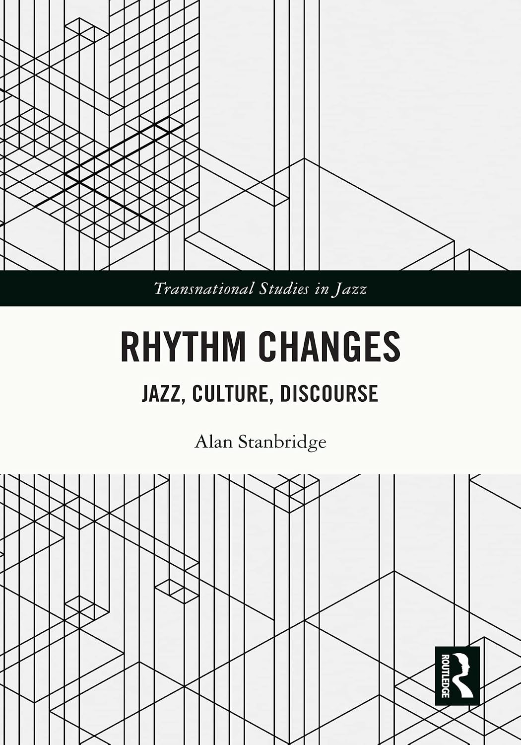 ler totalmente Rhythm Changes: Jazz, Culture, Discourse (Transnational Studies in Jazz) (English Edition)
