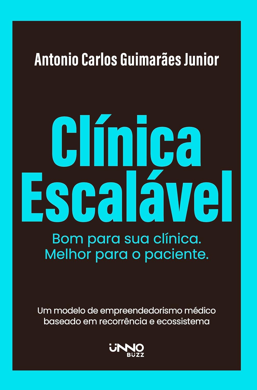 Clínica escalável:: Bom para sua clínica. Melhor para o paciente. baixar o livro de graça