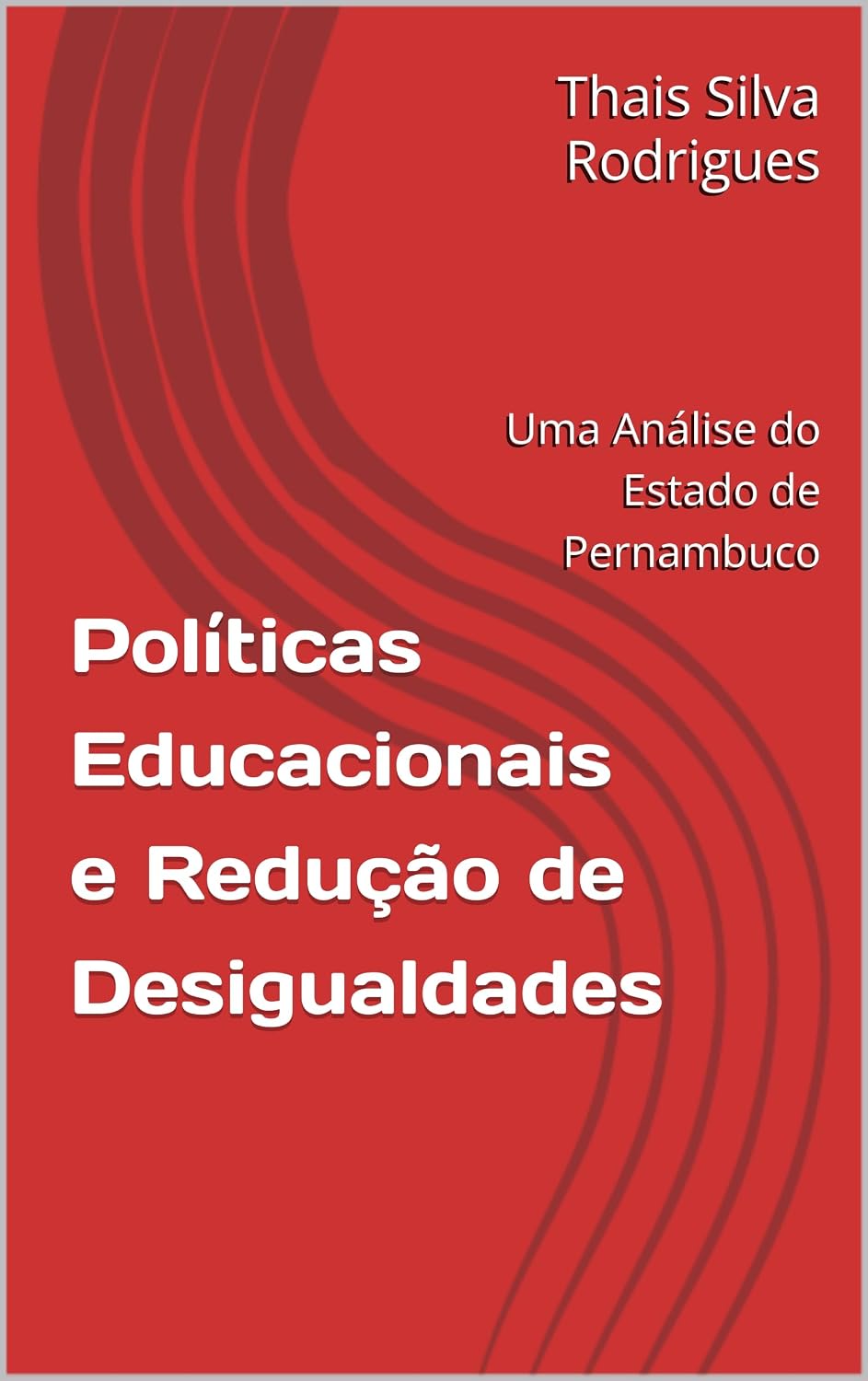 Políticas Educacionais e Redução de Desigualdades: Uma Análise do Estado de Pernambuco baixar livro de graça