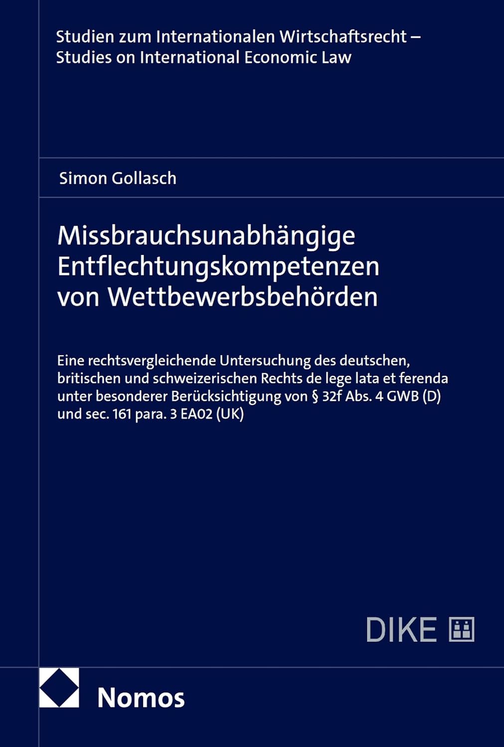 Missbrauchsunabhängige Entflechtungskompetenzen von Wettbewerbsbehörden: Eine rechtsvergleichende Untersuchung des deutschen, britischen und schweizerischen... Economic Law 50) (German Edition) baixar o livro de graça