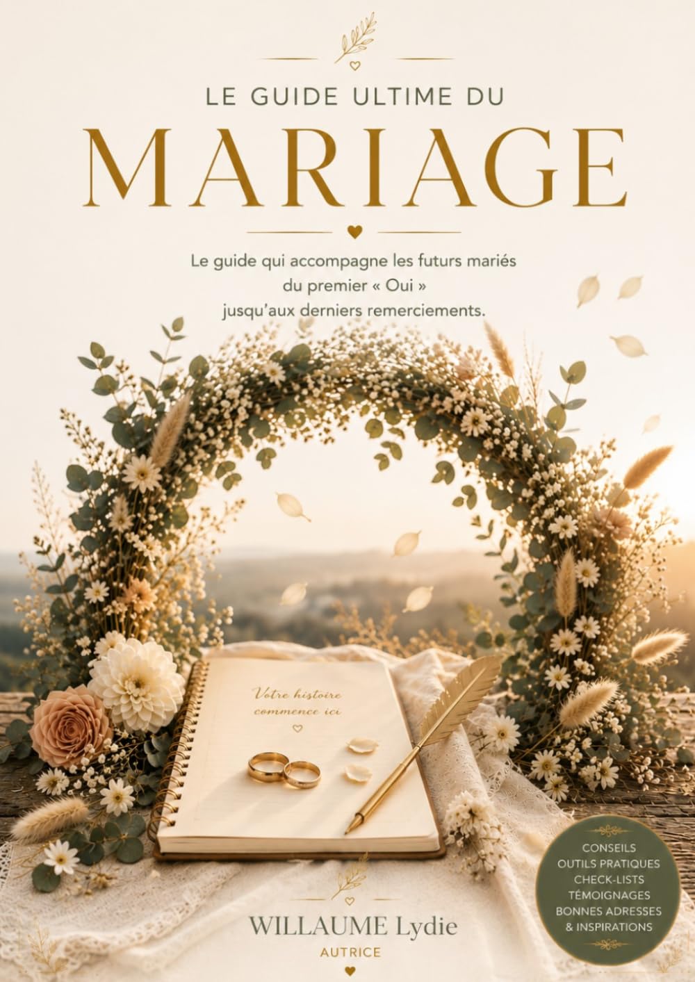 capítulo por capítulo baixar Le Guide Ultime du Mariage: Le guide qui accompagne les futurs mariés du premier « Oui » jusqu’aux derniers remerciements. (French Edition)